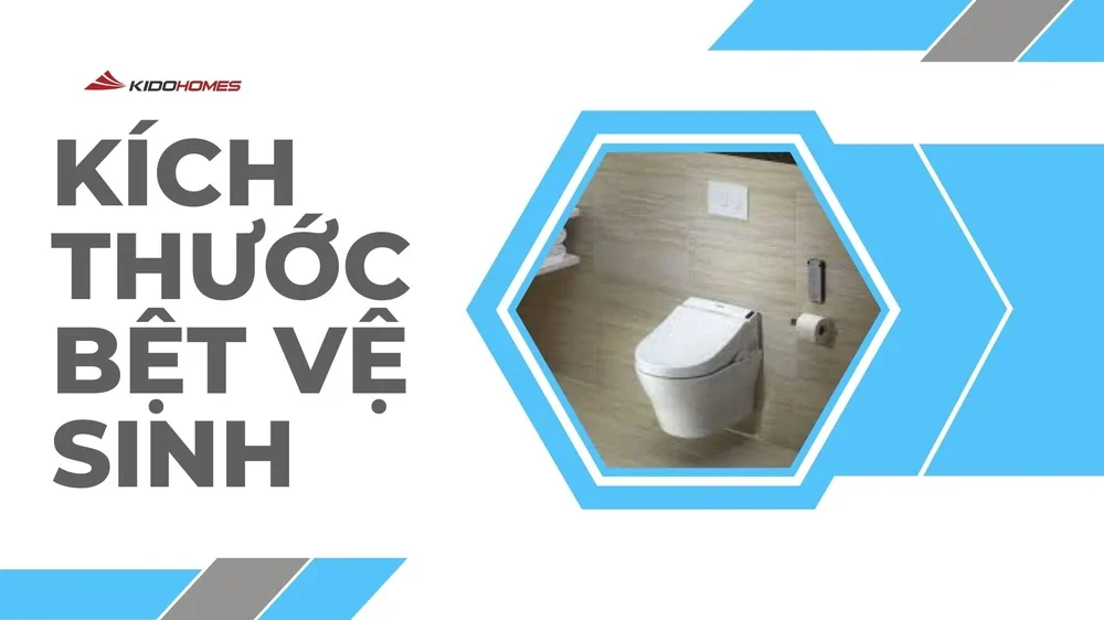 Kích thước bệt vệ sinh chuẩn, mới nhất 2023